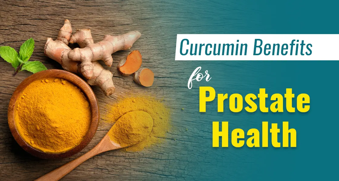 The Role of Curcumin in Prostate Health