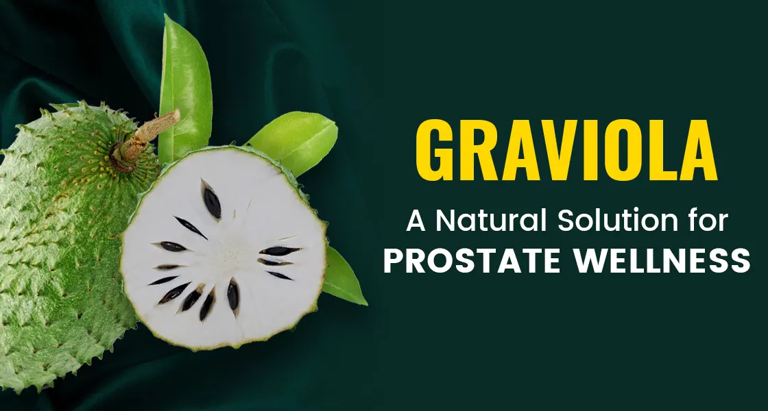 Benefits of Graviola for Prostate Health