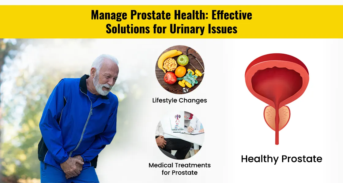 Manage Urinary Problems Linked To Prostate Health